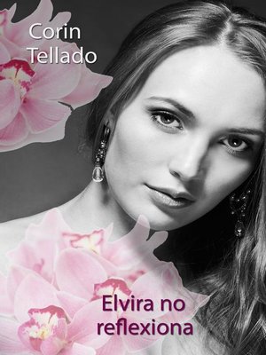 cover image of Elvira no reflexiona